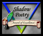 shadow peotry award of excellence